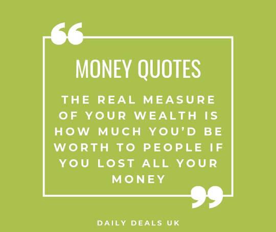 The real measure of your wealth is how much youd be worth to people if you lost all your money