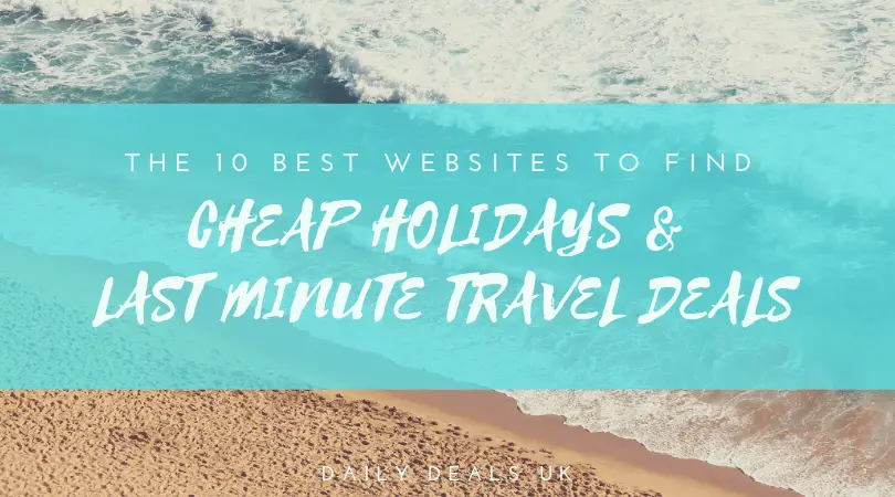 Best Websites for Cheap Last Minute holidays