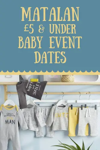Matalan Baby Event Dates 2024 - The Next £5 & Under Baby Sale