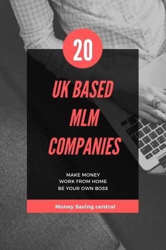 The Top 20 UK Based MLM Companies to Make Extra Money 2024