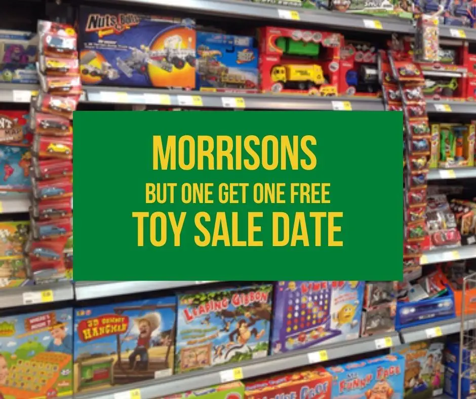 Morrisons Buy One Get One Free Toy Sale Date