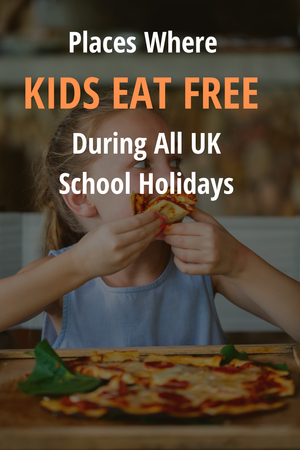 Places Kids Eat Free During May Half Term 2024